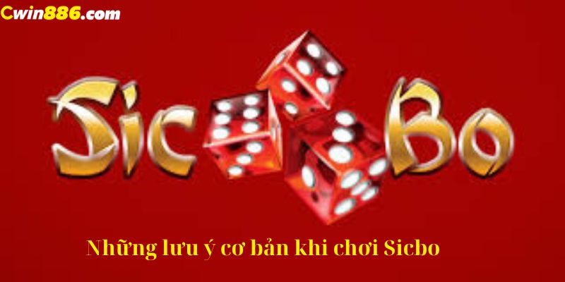 Lưu ý khi chơi Sicbo