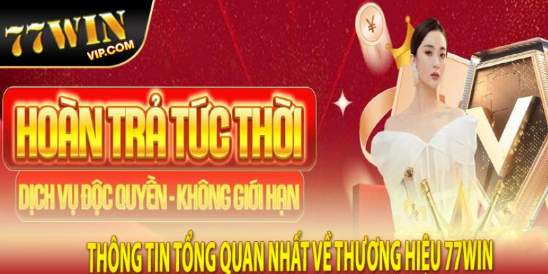 Khám phá vài nét về nhà cái 77win